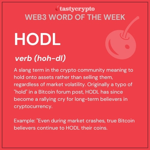 tastycrypto W3WOW - HODL defined