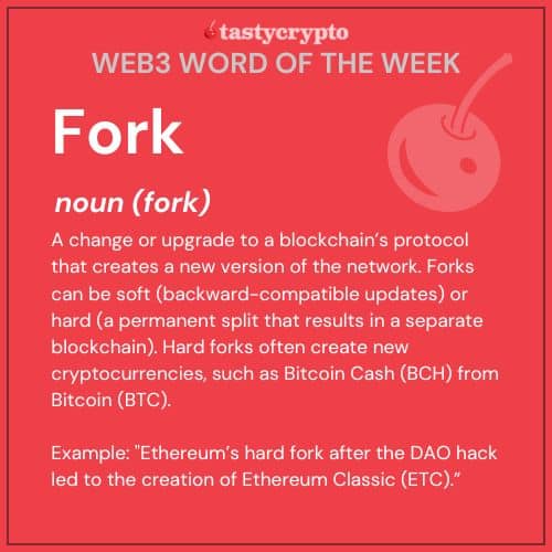 Web3 Blockchain Fork defined - tastycrypto W3WOW